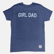 Load image into Gallery viewer, Girl Dad Tee